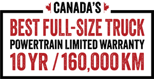 Canada's Best Full-Size Truck Powertrain Limited Warranty 10 Yr / 160,000 Km
